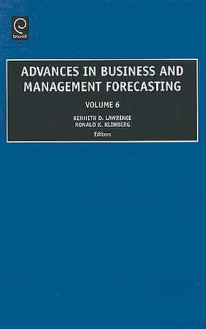 Advances in Business and Management Forecasting de Kenneth D. Lawrence