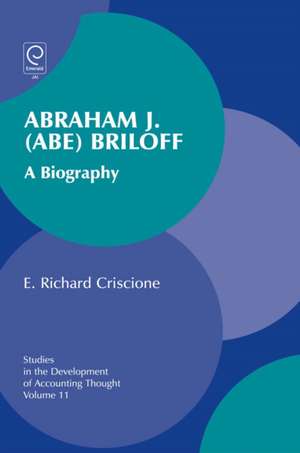 Abraham J. (Abe) Briloff – A Biography de Richard Criscione