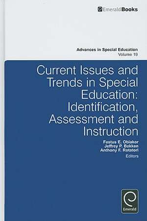 Current Issues and Trends in Special Education. – Identification, Assessment and Instruction de Festus E. Obiakor