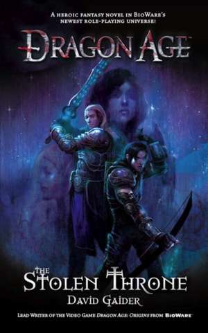 Dragon Age The Stolen Throne de David Gaider