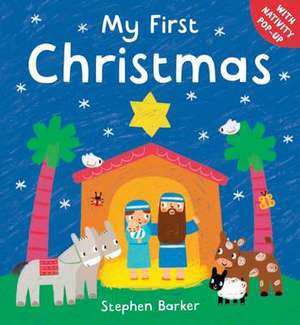 My First Christmas de Stephen J. Barker