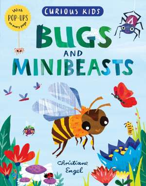 Curious Kids: Bugs and Minibeasts de Jonny Marx