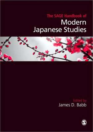 The SAGE Handbook of Modern Japanese Studies de James D Babb