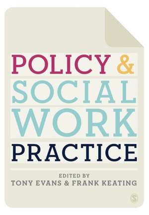 Policy and Social Work Practice de Tony Evans