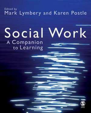 Social Work: A Companion to Learning de Mark E F Lymbery