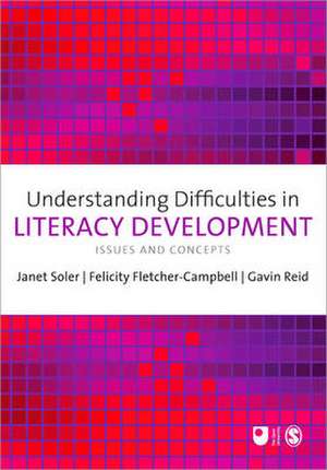 Understanding Difficulties in Literacy Development: Issues and Concepts de Janet M Soler