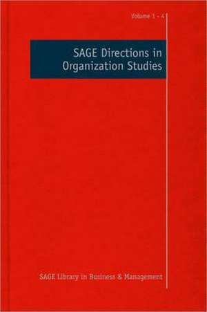 SAGE Directions in Organization Studies de Stewart R Clegg