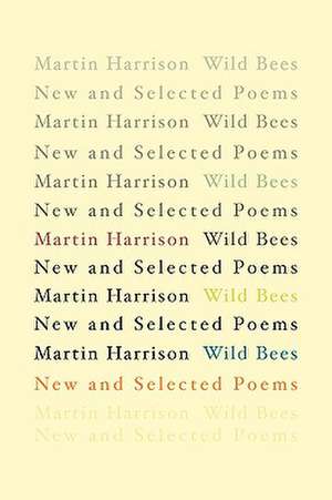 Wild Bees de Martin Harrison