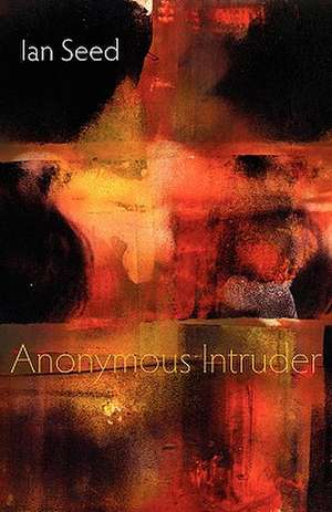 Anonymous Intruder de Ian Seed