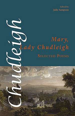 Selected Poems de Mary Lady Chudleigh