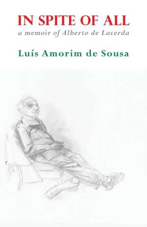 In Spite of All de Luis Amorim de Sousa