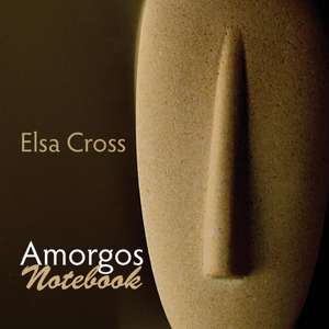 Amorgos Notebook de Elsa Cross