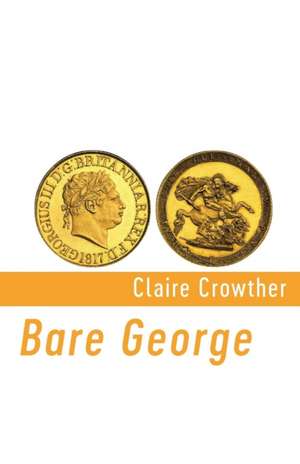 Bare George de Claire Crowther