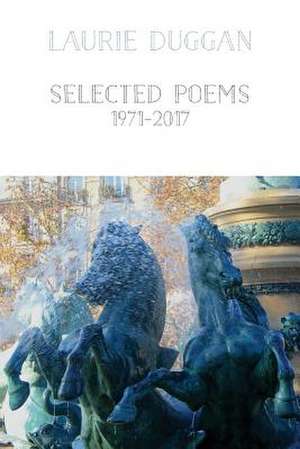 Selected Poems 1971-2016 de Laurie Duggan