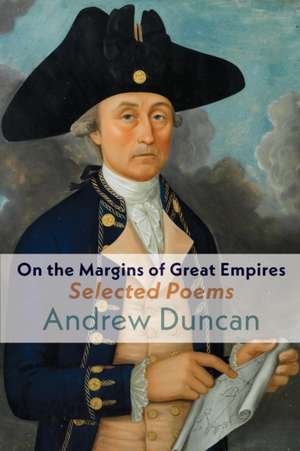 On the Margins of Great Empires de Andrew Duncan