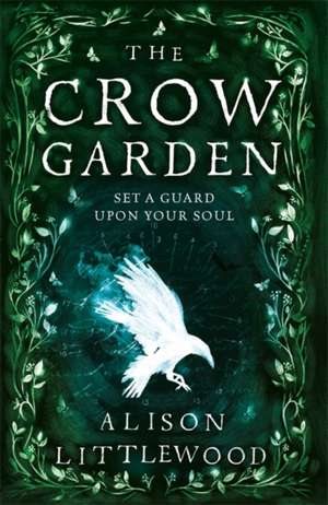 The Crow Garden de Alison Littlewood