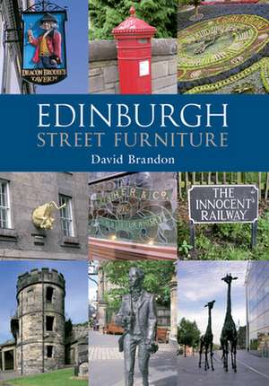 Edinburgh Street Furniture de David Brandon