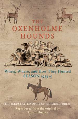 The Oxenholme Hounds de Trevor Hughes