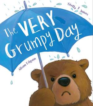 Jones, S: The Very Grumpy Day