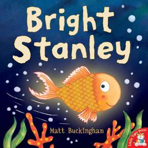 Bright Stanley de Matt Buckingham