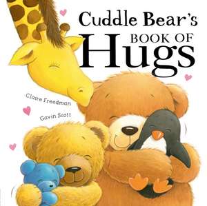 Cuddle Bear's Book of Hugs de Claire Freedman