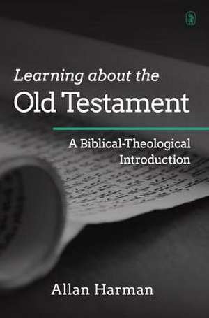 Learning about the Old Testament de Allan M. Harman