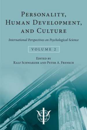 Personality, Human Development, and Culture: International Perspectives On Psychological Science (Volume 2) de Ralf Schwarzer