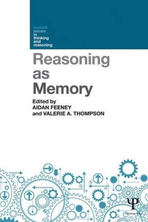 Reasoning as Memory de Aidan Feeney