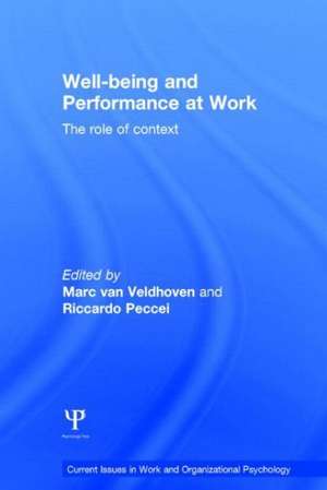 Well-being and Performance at Work: The role of context de Marc van Veldhoven