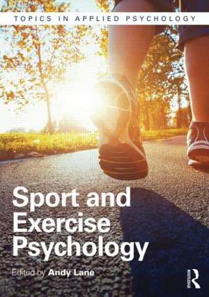 Sport and Exercise Psychology de Andrew Lane