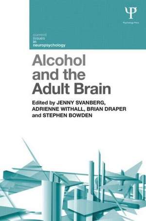 Alcohol and the Adult Brain de Jenny Svanberg