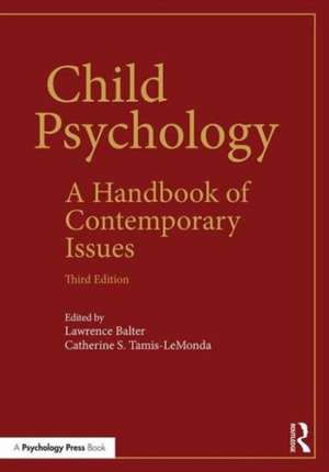 Child Psychology: A Handbook of Contemporary Issues de Lawrence Balter