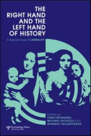 The Right Hand and the Left Hand of History: A Special Issue of Laterality de Chris McManus