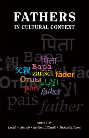 Fathers in Cultural Context de David W. Shwalb