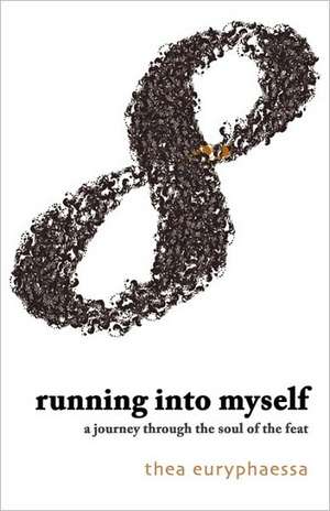 Running Into Myself de Thea Euryphaessa