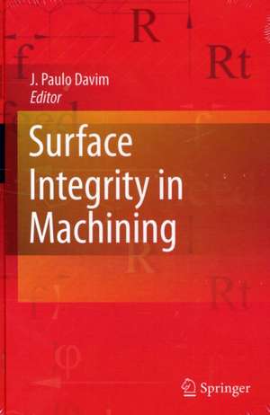 Surface Integrity in Machining de J. Paulo Davim