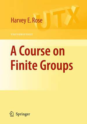 A Course on Finite Groups de H. E. Rose