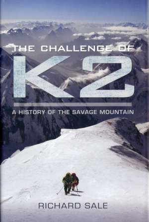 The Challenge of K2 de Richard Sale