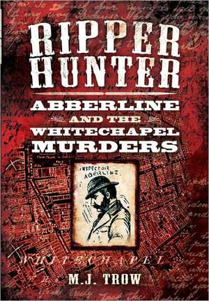 Ripper Hunter de M. J. Trow