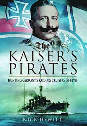 The Kaiser's Pirates de M.A. Hewitt, Nick