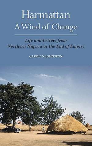 Harmattan, a Wind of Change de Carolyn Johnston