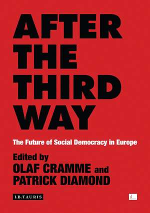 After the Third Way: The Future of Social Democracy in Europe de Olaf Cramme