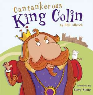 Cantankerous King Colin de Phil Allcock