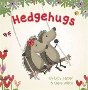 Hedgehugs de Lucy Tapper