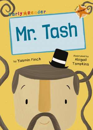 Mr Tash de Yasmin Finch