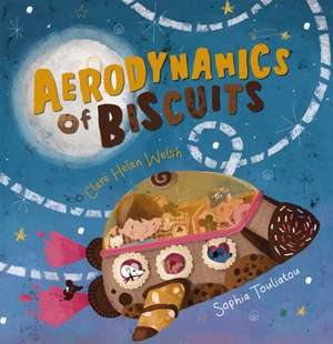 Aerodynamics of Biscuits de Clare Helen Welsh