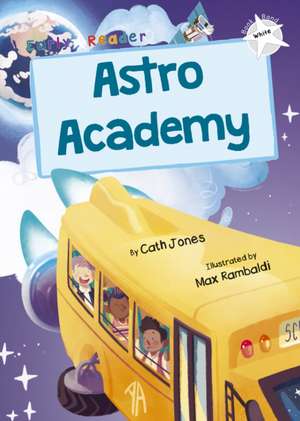 Astro Academy de Cath Jones