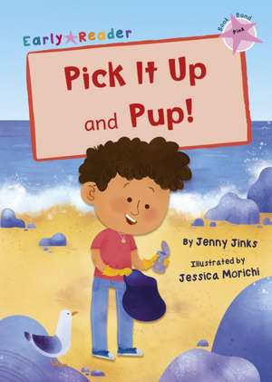 Pick It Up and Pup! de Jenny Jinks