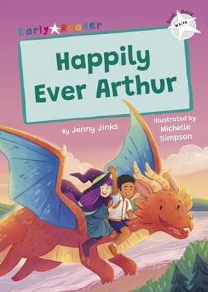 Jinks, J: Happily Ever Arthur