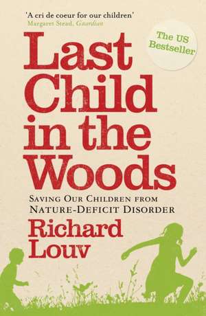 Louv, R: Last Child in the Woods